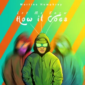 Pochette de Let Me Know How It Goes de Martins Humphrey