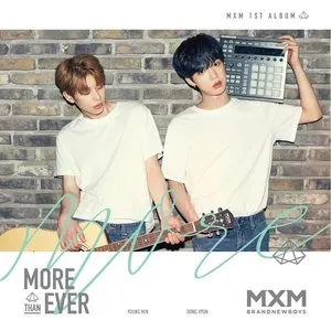 Pochette de MORE THAN EVER de MXM