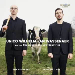 Pochette de Unico Wilhelm Van Wassenaer and the Recorder in the Low Countries de Francesco Corti