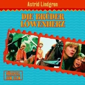 Pochette de Die Brüder Löwenherz de Astrid Lindgren