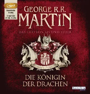 Pochette de Das Lied von Eis und Feuer, Band 6: Die Königin der Drachen de George R. R. Martin - Reinhard Kuhnert