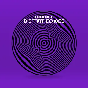 Pochette de Distant Echoes de Ken Martin
