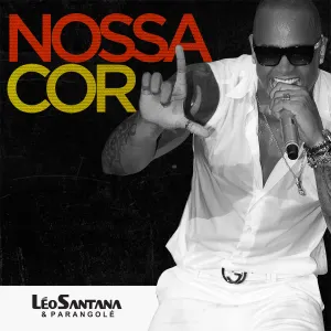 Pochette de Nossa Cor de Léo Santana