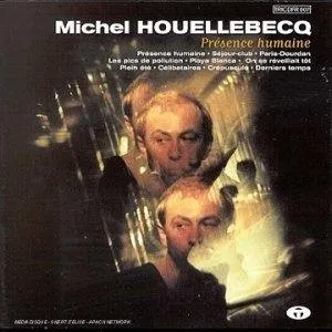 Pochette de Présence Humaine de Michel Houellebecq
