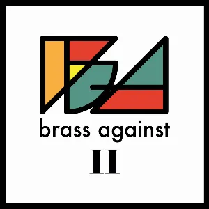 Pochette de Brass Against II de Brass Against