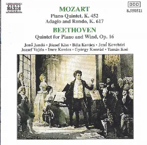 Pochette Mozart: Piano Quintet, K. 452 / Adagio and Rondo, K. 617 / Beethoven: Quintet for Piano and Wind, op. 16