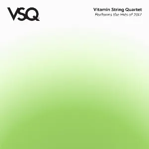 Pochette de VSQ Performs the Hits of 2017 de Vitamin String Quartet