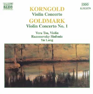 Pochette Korngold: Violin Concerto / Goldmark: Violin Concerto no. 1