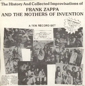 Pochette The History and Collected Improvisations of Frank Zappa and The Mothers of Invention