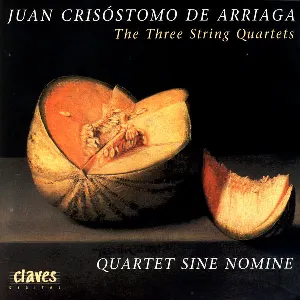 Pochette de The Three String Quartets de Juan Crisóstomo de Arriaga