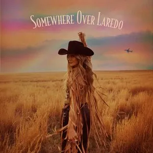 Pochette de Somewhere Over Laredo de Lainey Wilson