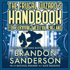 Pochette de The Frugal Wizard’s Handbook for Surviving Medieval England de Kate Reading - Michael Kramer - Brandon Sanderson