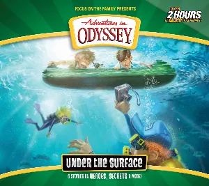 Pochette de Volume 64: Under the Surface de Adventures in Odyssey