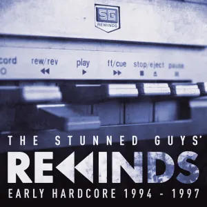 Pochette de The Stunned Guys’ Rewinds - Early Hardcore 1994–1997 de The Stunned Guys