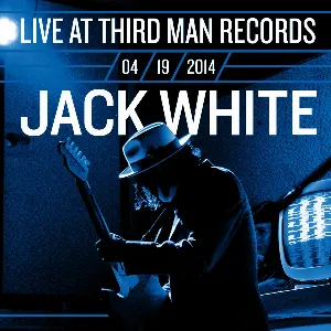 Pochette Live at Third Man Records 04/19/2014