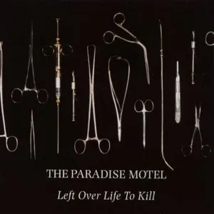 Pochette de Left Over Life to Kill de The Paradise Motel