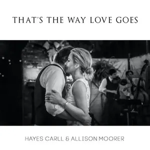Pochette de That's The Way Love Goes de Hayes Carll