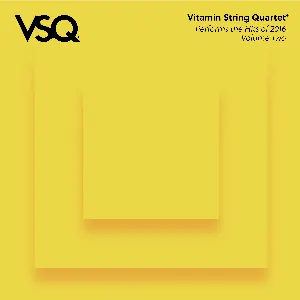 Pochette de VSQ Performs the Hits of 2016, Vol. 2 de Vitamin String Quartet