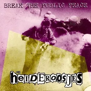 Pochette de Break the Public Peace de Heideroosjes