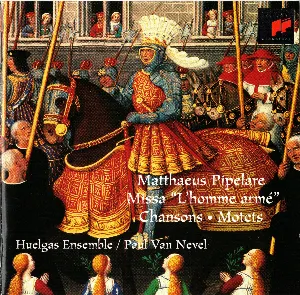 Pochette de Missa “L’homme armé” / Chansons / Motets de Huelgas Ensemble - Paul Van Nevel