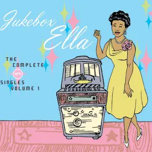 Pochette Jukebox Ella: The Complete Verve Singles, Volume 1