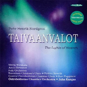 Pochette de Taivaanvalot de Keski‐Pohjanmaan Kamariorkesteri - Juha Kangas - Pehr Henrik Nordgren