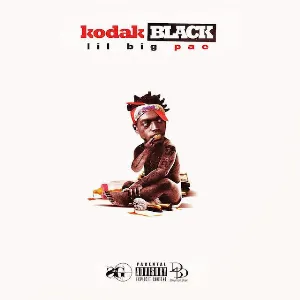 Pochette de Lil B.I.G. Pac de Kodak Black