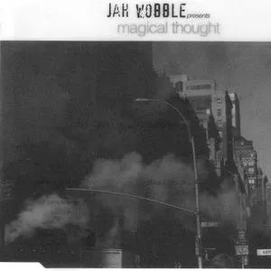 Pochette de Magical Thought de Jah Wobble