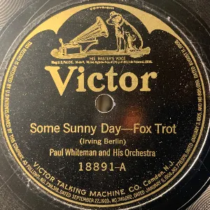 Pochette de Some Sunny Day / Rosy Posy de Paul Whiteman and His Orchestra