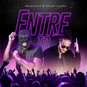 Pochette de Entre To de Don Miguelo - Mozart la Para