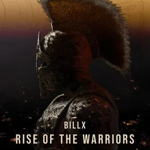 Pochette de RISE OF THE WARRIORS de Billx