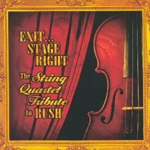 Pochette Exit... Stage Right: The String Quartet Tribute to Rush