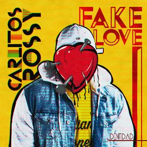 Pochette de Fake Love de Carlitos Rossy