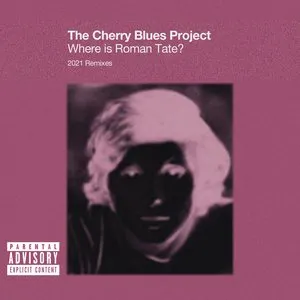 Pochette de Where is Roman Tate? de The Cherry Blues Project