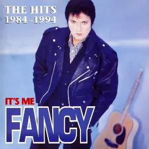 Pochette It's Me Fancy (The Hits 1984 - 1994)