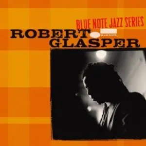 Pochette Blue Note Jazz Series: Robert Glasper