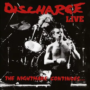Pochette de The Nightmare Continues... Live de Discharge