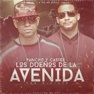 Pochette de Los dueños de la avenida: The Mixtape de Pancho y Castel