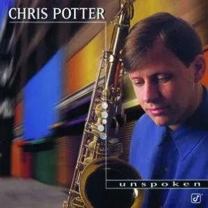 Pochette de Unspoken de Chris Potter