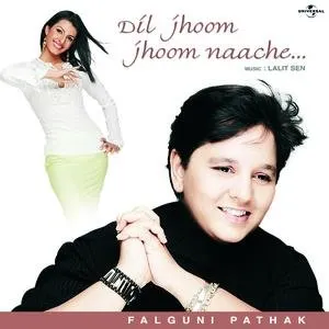 Pochette de Dil Jhoom Jhoom Naache de Falguni Pathak
