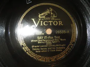 Pochette de Say It / My! My! de Tommy Dorsey and His Orchestra