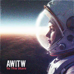 Pochette de To The Stars de AWITW