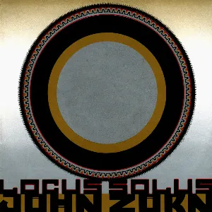 Pochette de Locus Solus de John Zorn