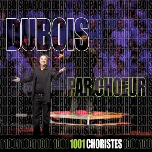 Pochette de Dubois par chœur de Claude Dubois
