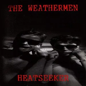 Pochette de Heatseeker de The Weathermen