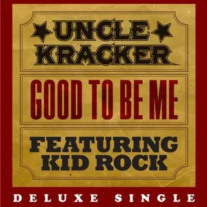 Pochette de Good to Be Me de Kid Rock