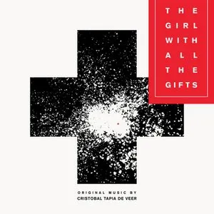 Pochette de The Girl With All the Gifts de Cristobal Tapia de Veer