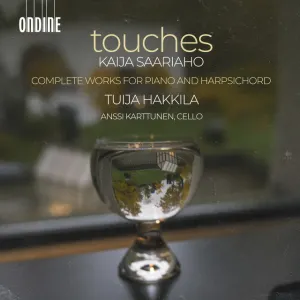 Pochette de Touches de Kaija Saariaho - Anssi Karttunen - Tuija Hakkila