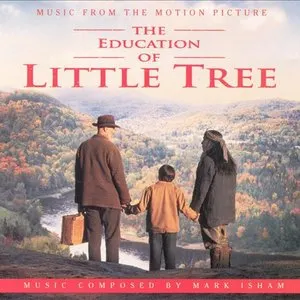 Pochette de The Education of Little Tree de Mark Isham
