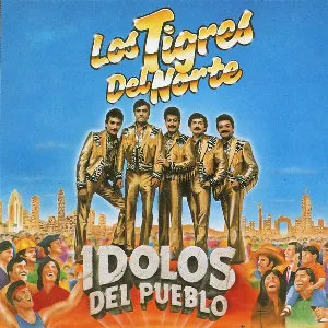 Pochette de Ídolos del pueblo de Los Tigres del Norte